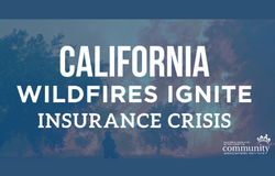 Community Associations Defense Against California’s Insurance Crisis￼